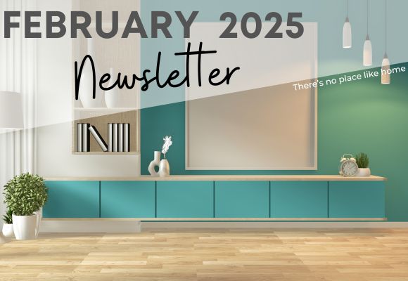 February 2025 Real Estate Monthly Newsletter